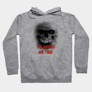 Fasbytes Horror skull Slogan ‘The Rumors are True’ Hoodie